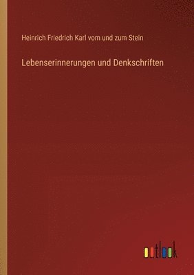 bokomslag Lebenserinnerungen und Denkschriften