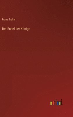 Der Enkel der Knige 1