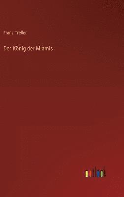 Der Knig der Miamis 1