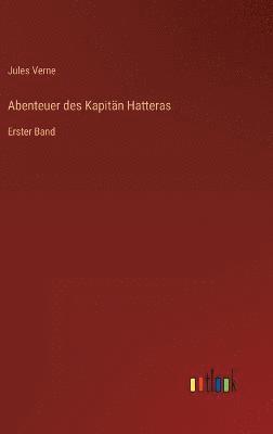 Abenteuer des Kapitän Hatteras