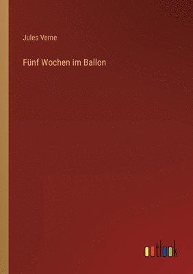 Jules Verne - Fünf Wochen im Ballon, Häftad