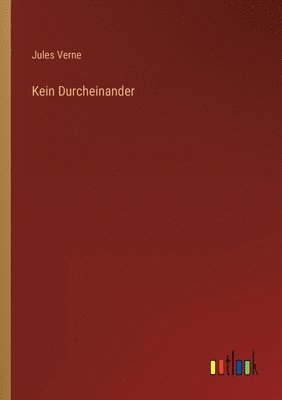 Kein Durcheinander