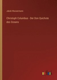 bokomslag Christoph Columbus - Der Don Quichote des Ozeans