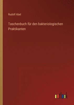 bokomslag Taschenbuch fur den bakteriologischen Praktikanten