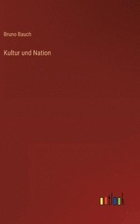 bokomslag Kultur und Nation