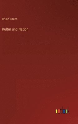 bokomslag Kultur und Nation