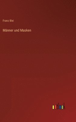 bokomslag Mnner und Masken