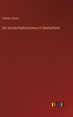 Der soziale Katholizismus in Deutschland 1