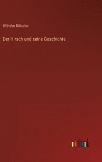 bokomslag Der Hirsch und seine Geschichte