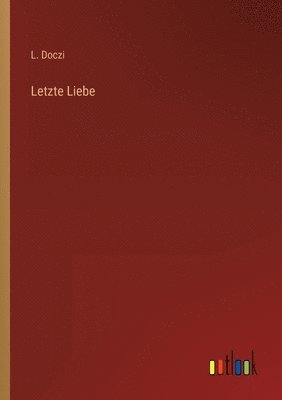 Letzte Liebe 1