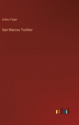 San Marcos Tochter