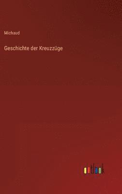 bokomslag Geschichte der Kreuzzge