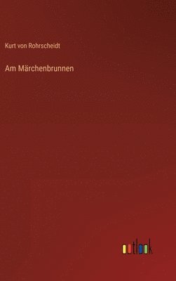 bokomslag Am Märchenbrunnen