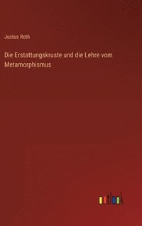 bokomslag Erstattungskruste und die Lehre vom Metamorphismus