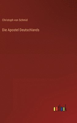 bokomslag Die Apostel Deutschlands