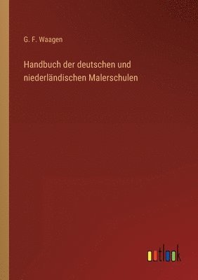 bokomslag Handbuch der deutschen und niederlandischen Malerschulen