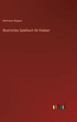 bokomslag Illustriertes Spielbuch fr Knaben