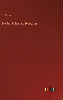 Die Tragdien des Sophokles 1