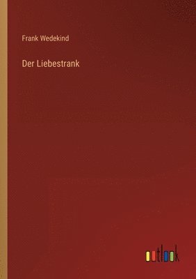 bokomslag Der Liebestrank