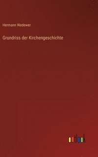 bokomslag Grundriss der Kirchengeschichte