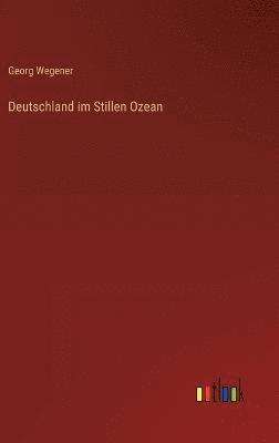 bokomslag Deutschland im Stillen Ozean