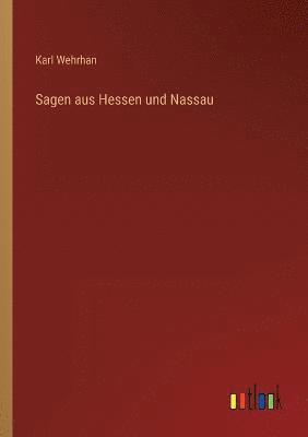 bokomslag Sagen aus Hessen und Nassau