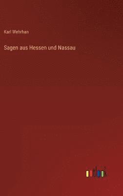 bokomslag Sagen aus Hessen und Nassau