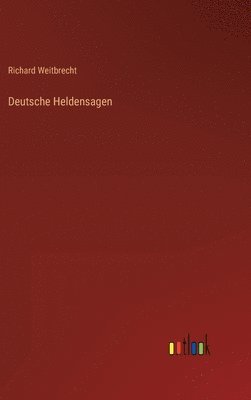 bokomslag Deutsche Heldensagen