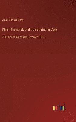 bokomslag Frst Bismarck und das deutsche Volk