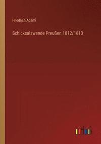 bokomslag Schicksalswende Preussen 1812/1813