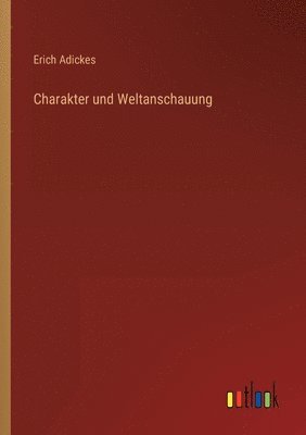 bokomslag Charakter und Weltanschauung