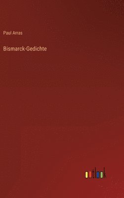 bokomslag Bismarck-Gedichte