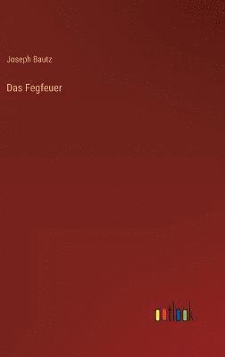 Das Fegfeuer 1