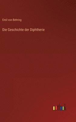 bokomslag Geschichte der Diphtherie