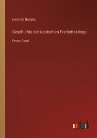 bokomslag Geschichte der deutschen Freiheitskriege