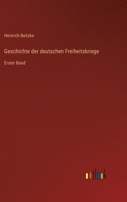 bokomslag Geschichte der deutschen Freiheitskriege