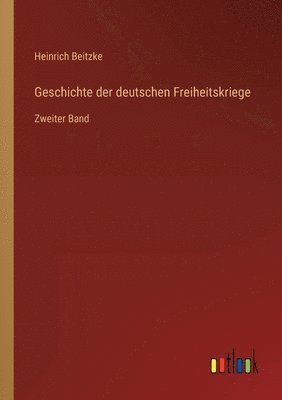 bokomslag Geschichte der deutschen Freiheitskriege