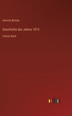 bokomslag Geschichte des Jahres 1815