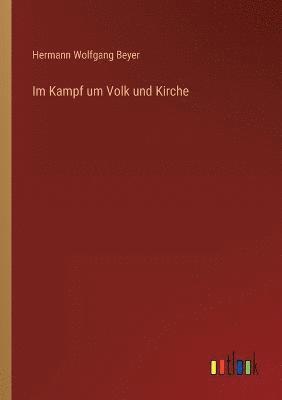 Im Kampf um Volk und Kirche 1