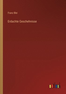 Erdachte Geschehnisse 1