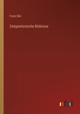 bokomslag Zeitgenoessische Bildnisse