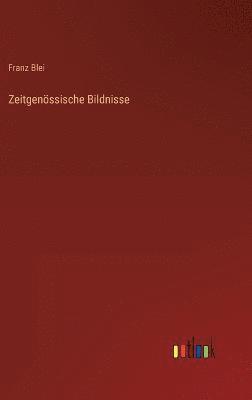 Franz Blei - Zeitgenössische Bildnisse, Inbunden