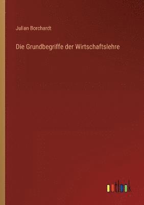 Grundbegriffe der Wirtschaftslehre