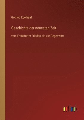 bokomslag Geschichte der neuesten Zeit