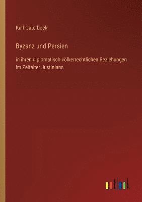 Byzanz und Persien 1