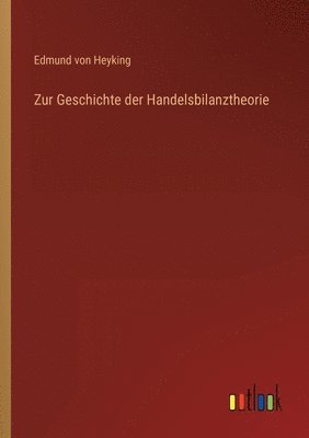 bokomslag Zur Geschichte der Handelsbilanztheorie