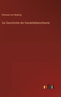 bokomslag Zur Geschichte der Handelsbilanztheorie