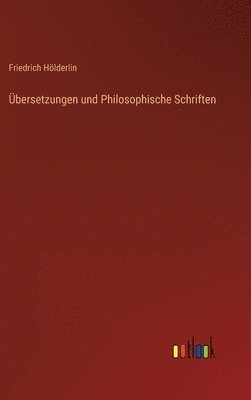 bokomslag bersetzungen und Philosophische Schriften