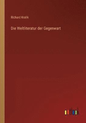 bokomslag Die Weltliteratur der Gegenwart