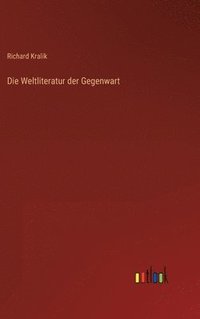 bokomslag Die Weltliteratur der Gegenwart